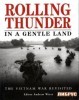 Rolling Thunder in a Gentle Land: The Vietnam War Revisited title=