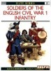 Soldiers of the English Civil War (1): Infantry (Elite 25)