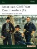 American Civil War Commanders (1): Union Leaders in the East (Elite 73) title=