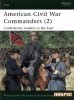 American Civil War Commanders (2): Confederate Leaders in the East (Elite 88) title=